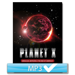 Planet X: Miracles, Meteors & the End of America?